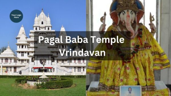 Pagal Baba Temple in Vrindavan | Pagal Baba Temple Mathura