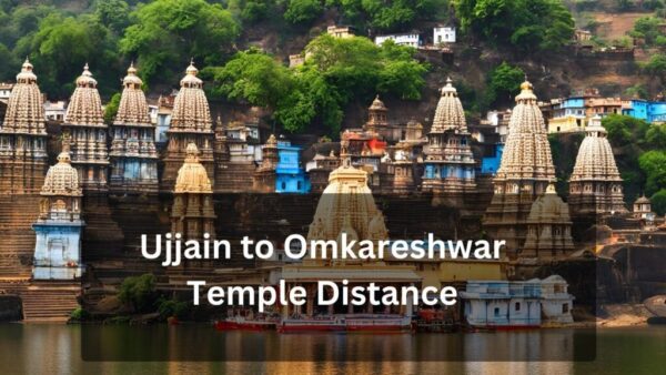 Ujjain to Omkareshwar Distance | Ujjain to Omkareshwar Temple Distance